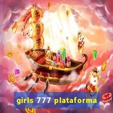 girls 777 plataforma